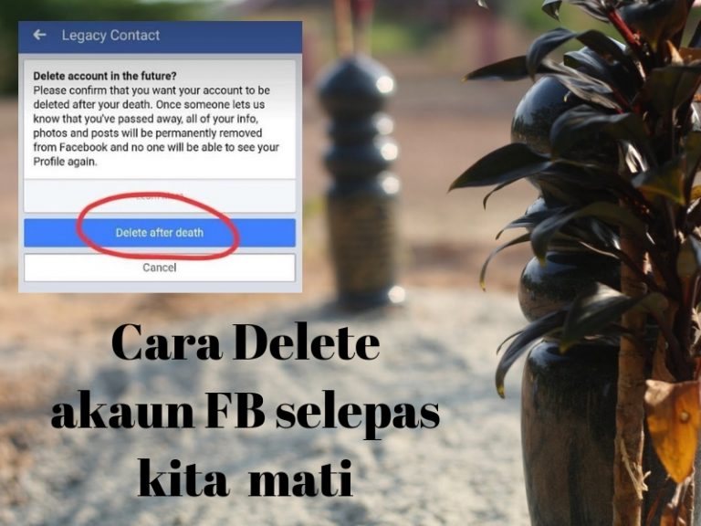 Bagaimana nak delete akaun FB selepas kita mati?