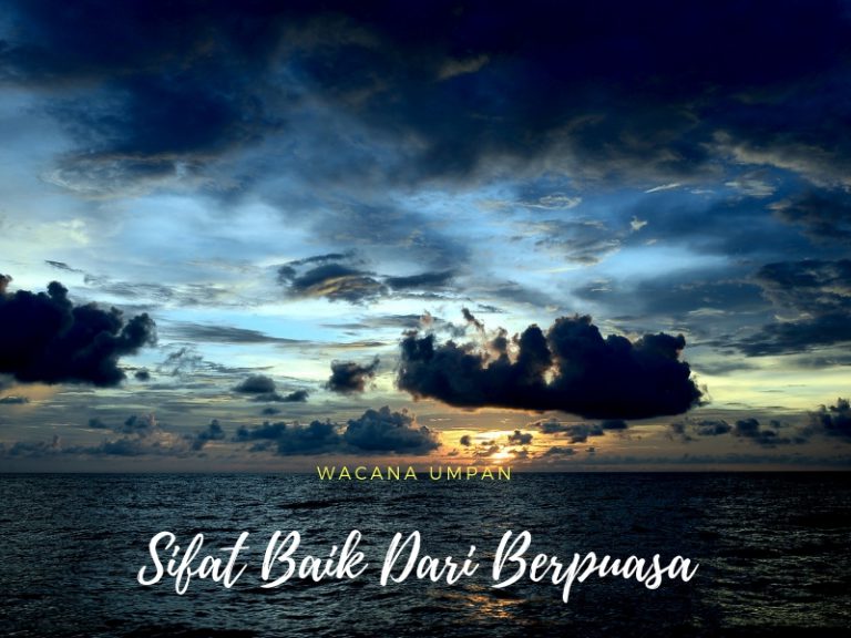 Sifat baik yang boleh diperoleh dari berpuasa