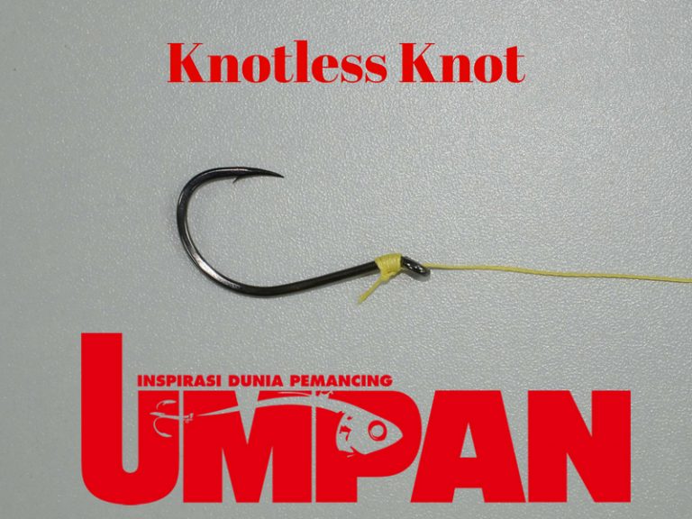 Kelas Asas Memancing – Ikatan Knotless Knot (eye hook) ©