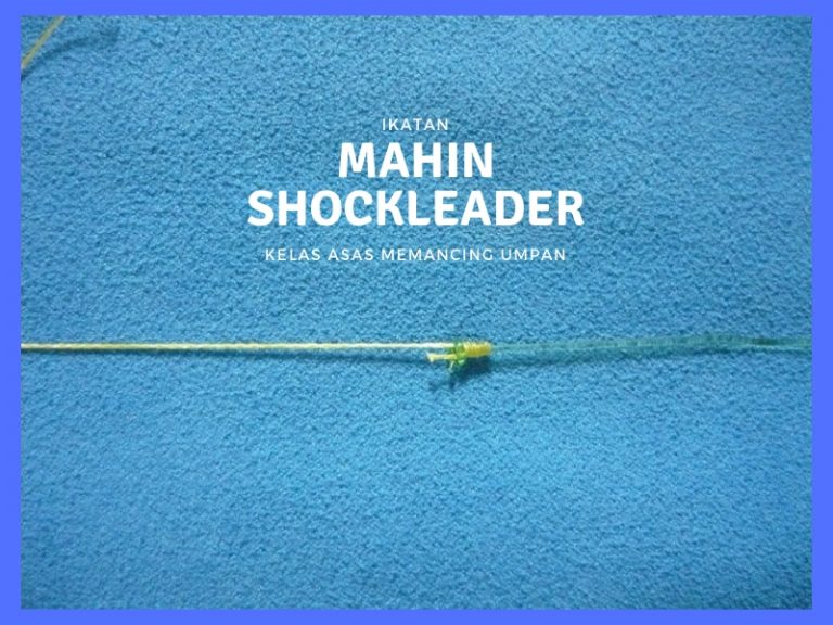 Asas Ikatan – Ikatan Mahin Shockleader Knot (VIDEO)!!